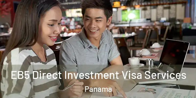  EB5 Direct Investment Visa Services Panama