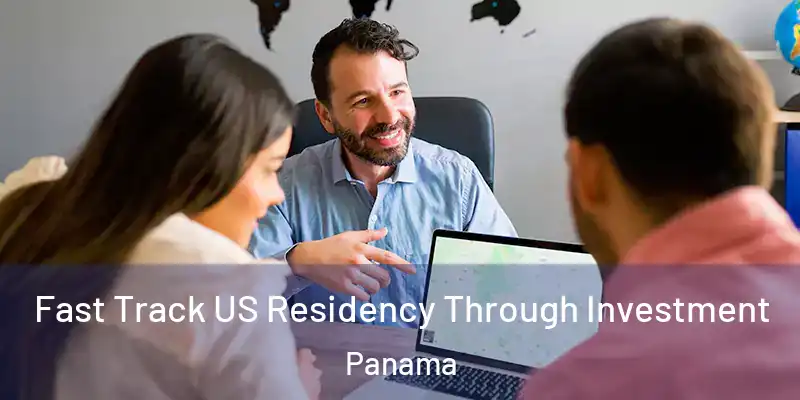  Fast Track US Residency Through Investment Panama