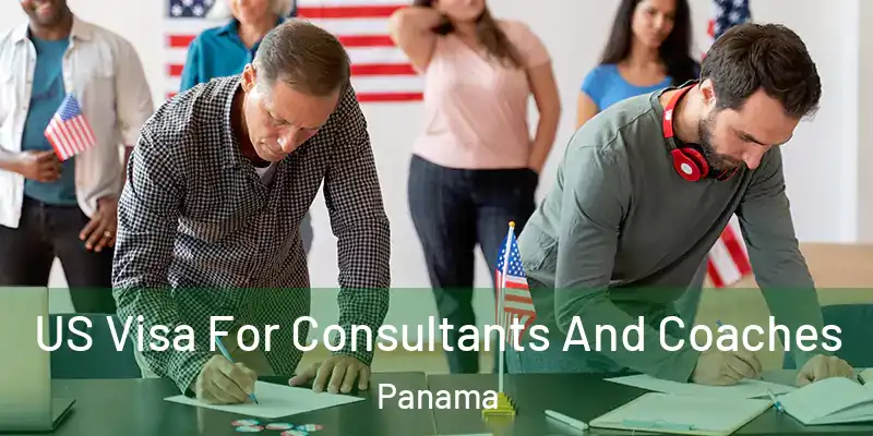  US Visa For Consultants And Coaches Panama