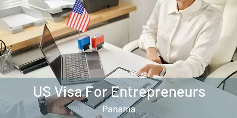  US Visa For Entrepreneurs Panama