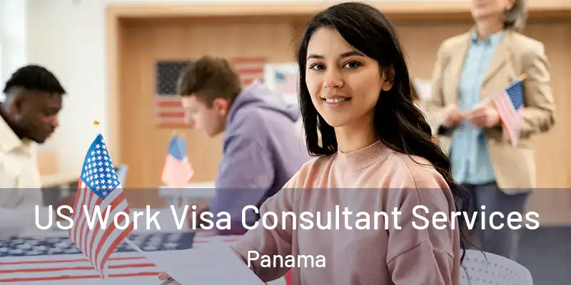  US Work Visa Consultant Services Panama