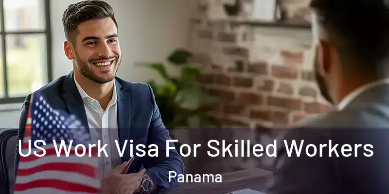  US Work Visa For Skilled Workers Panama