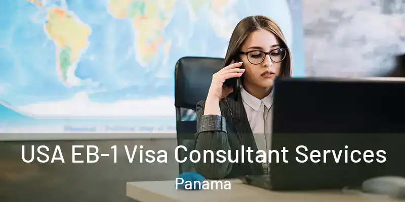  USA EB-1 Visa Consultant Services Panama